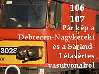 106-107: Photos from the Debrecen - Nagykereki and Sáránd - Létavértes railways