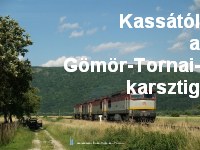 From Kosice to the Gemeran mountains