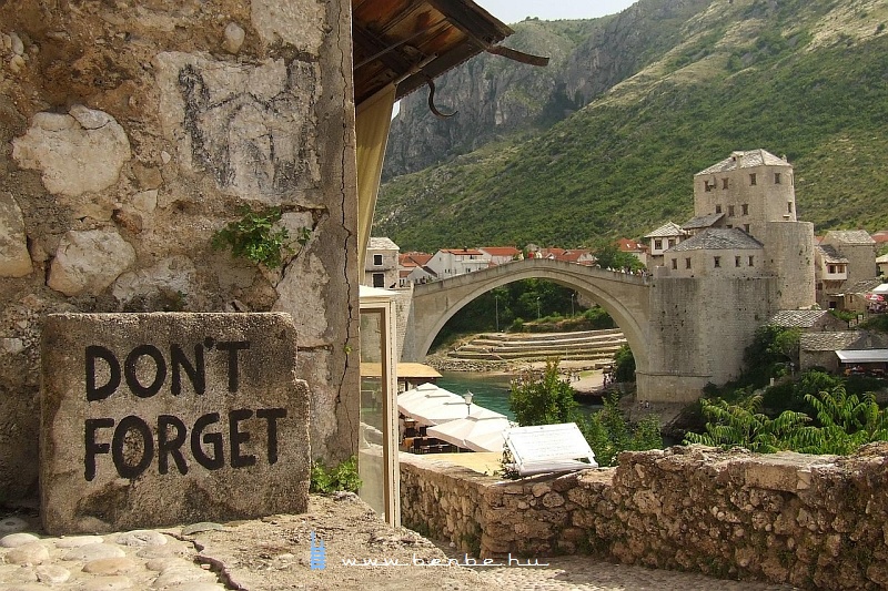 Mostar - ne feledd el az reg hidat! fot